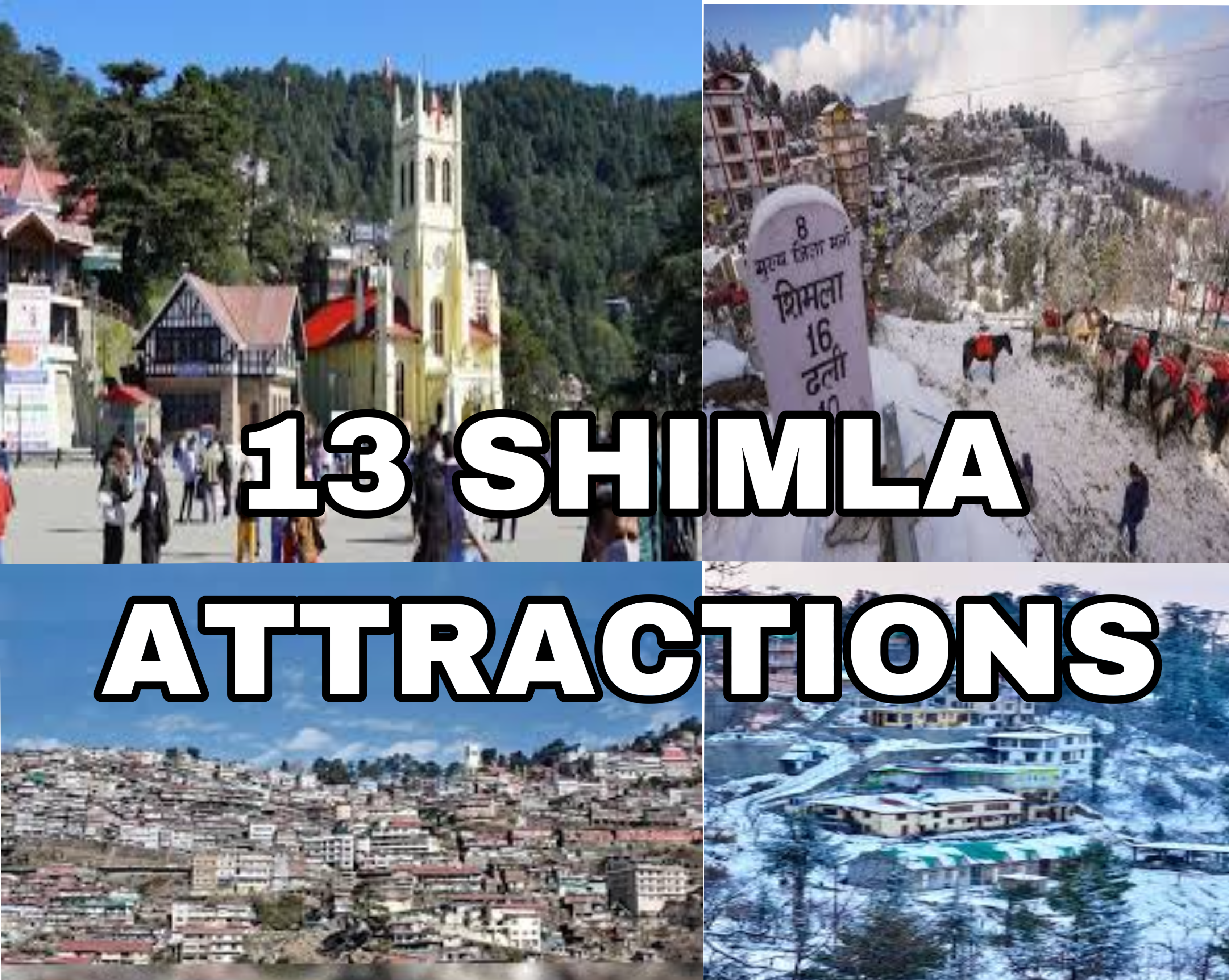 13 Shimla Attractions: A Comprehensive Guide to Exploring the Beauty of Shimla