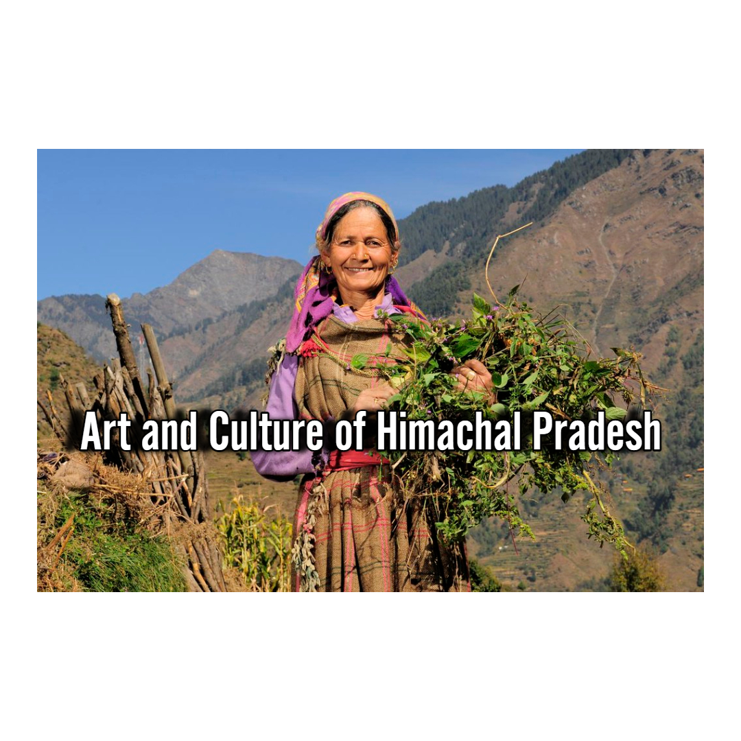 Art and Culture of Himachal Pradesh